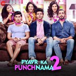 Pyaar Ka Punchnama 2 - Shipra Goyal Song Download